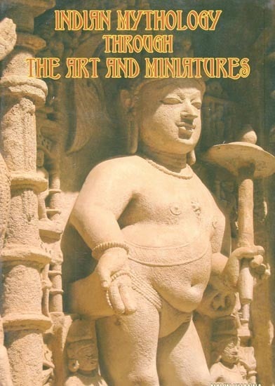 Indian Mythology Through the Art and Miniatures