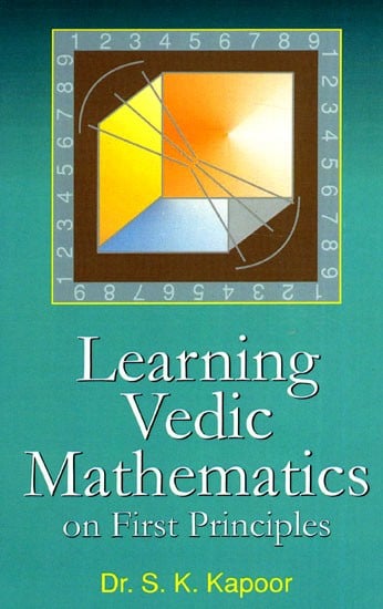 Learning Vedic Mathematics on First Principles