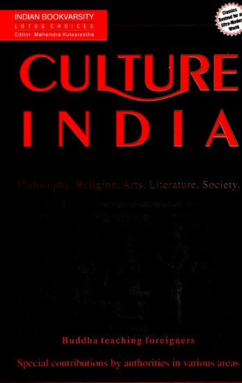 Culture India- Philosophy, Religion, Arts, Literature and Society