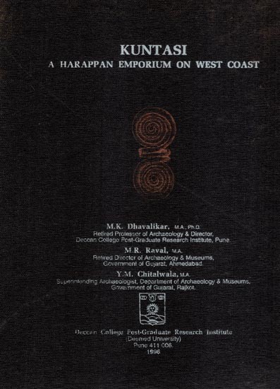 Kuntasi- A Harappan Emporium on West Coast (An Old and Rare Book)