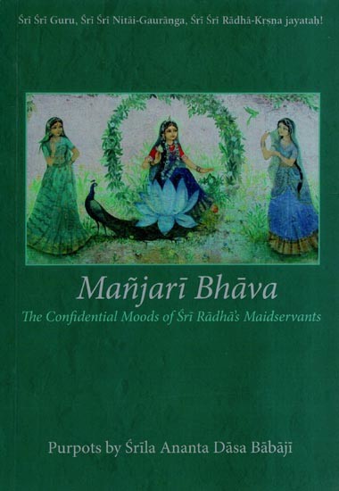 Manjari-Bhava - The Confidential Moods of Sri Radha's Maidservants