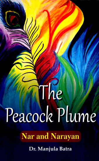 The Peacock Plume- Nar and Narayan