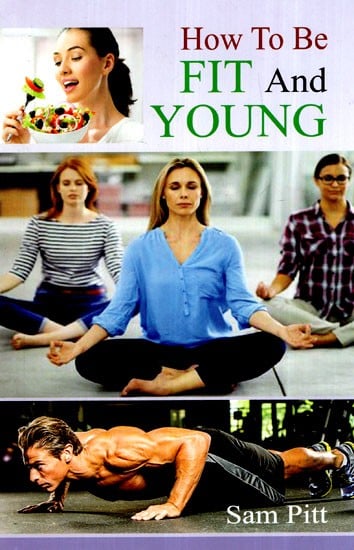 How to be Fit and Young