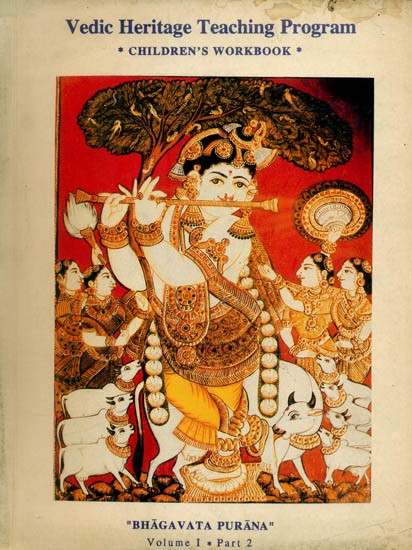 Vedic Heritage Teaching Program Children's Workbook- Bhagavat Purana: Volume-I: Part-2 (An Old and Rare Book)