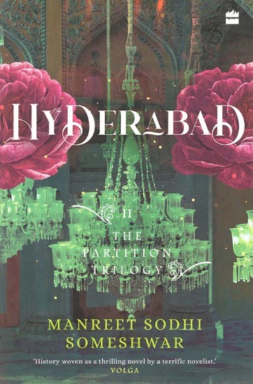 Hyderabad: The Partition Trilogy (Book- II)