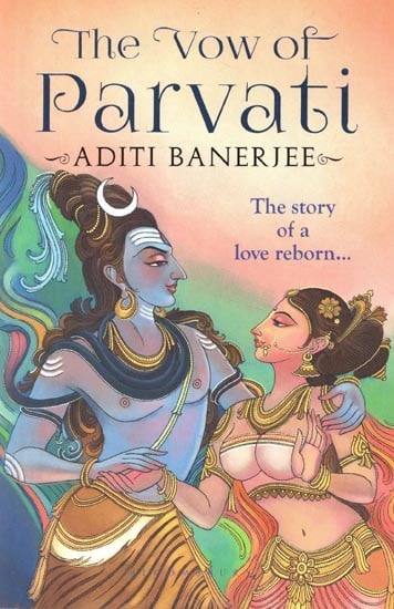 The Vow of Parvati (The Story of a Love Reborn)