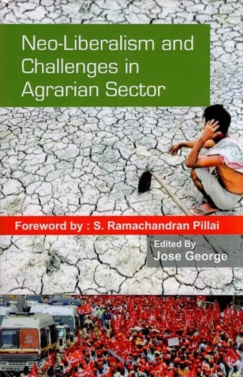 Neo-Liberalism and Challenges in Agrarian Sector