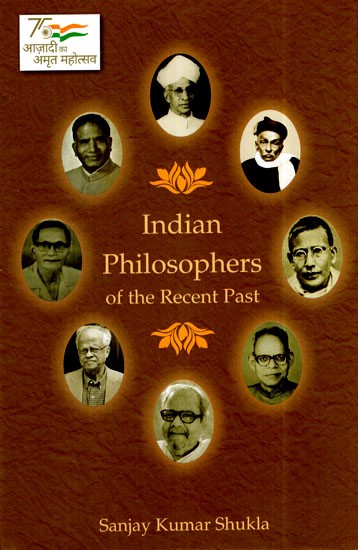 Indian Philosophers Of The Recent Past