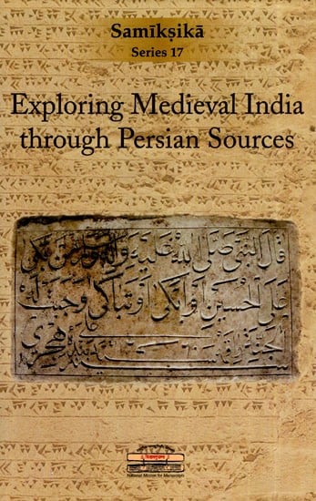 Exploring Medieval India Through Persian Sources