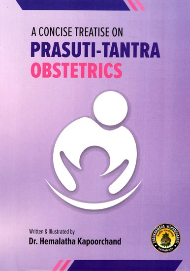A Concise Treatise On Prasuti-Tantra Obstetrics