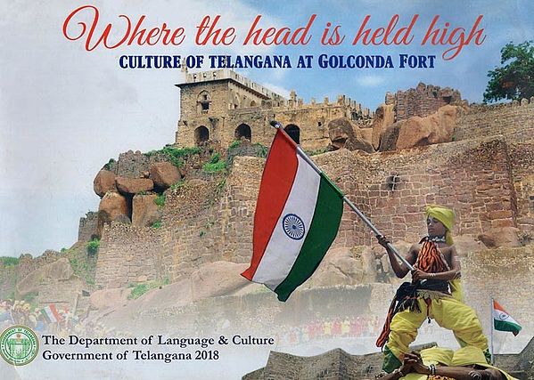 Where the Head is Held High - Culture of Telangana at Golconda Fort