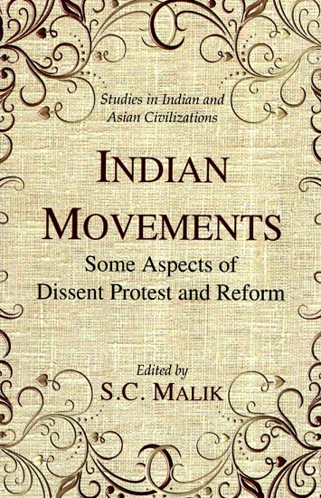 Indian Movements Some Aspects of Dissent Protest and Reform