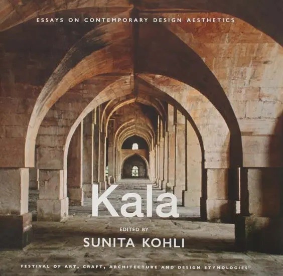 Kala - Essays on Contemporary Design Aesthetics