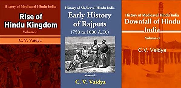 History of Medieaval Hindu India- Rise of Hindu Kingdom | Early History of Rajputs 750 to 1000 A.D.| Downfall of Hindu India (Set of 3 Volumes)