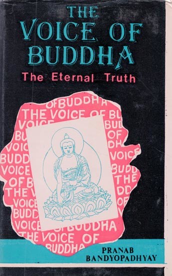 The Voice of Buddha: The Eternal Truth (An Old and Rare Book)