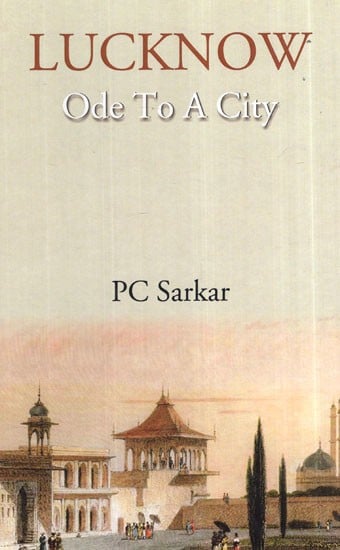 Lucknow: Ode To A City