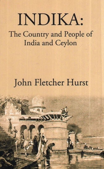 INDIKA: The Country and People of India and Ceylon
