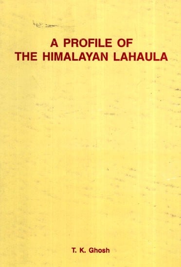 A Profile of The Himalayan Lahaula