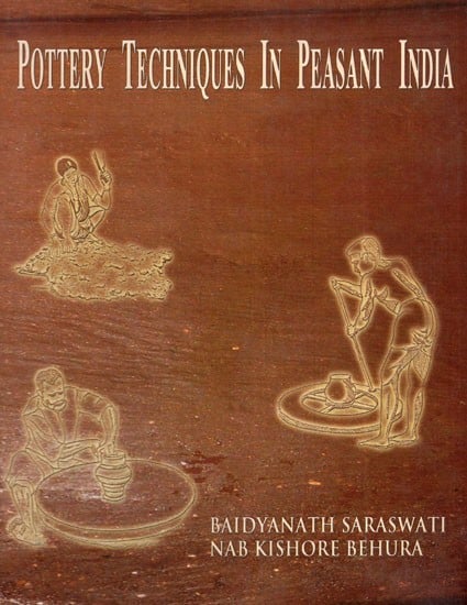 Pottery Techniques In Peasant India