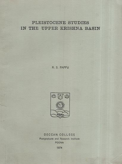 Pleistocene Studies in the Upper Krishna Basin (An Old and Rare Book)