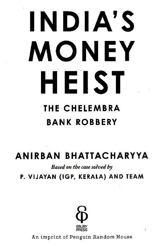 India's Money Heist The Chelembra Bank Robbery Exotic India Art