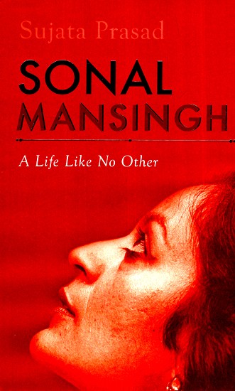 Sonal Mansingh- A Life Like No Other
