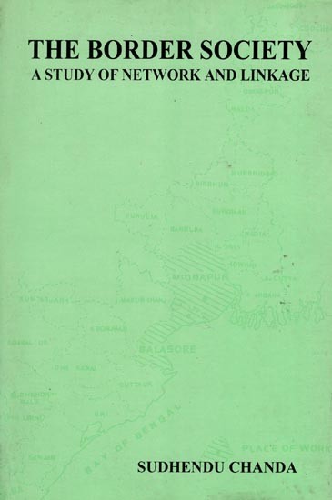 The Border Society- A Study of Network and Linkage (An Old and Rare Book)