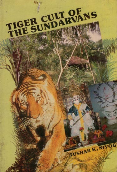 Tiger Cult of the Sundarvans (An Old and Rare Book)