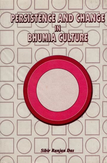 Persistence and Change in Bhumia Culture (An Old and Rare Book)
