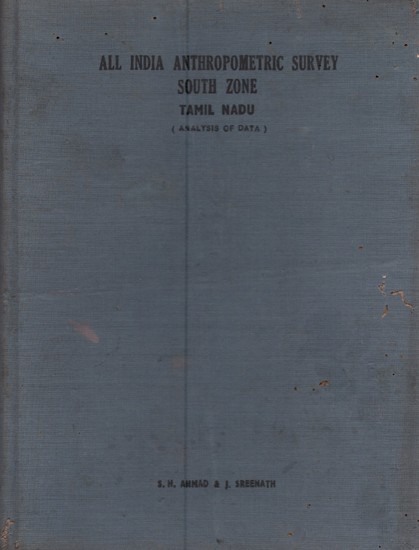 All India Anthropometric Survey South Zone Tamil Nadu: Analysis of Data (An old and Rare Book and Pin Holed)