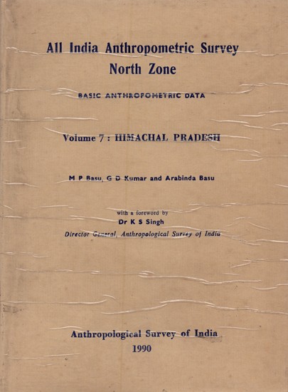All India Anthropometric Survey North Zone: Basic Anthropometric Data: Himachal Pradesh (Vol-7, An Old and Rare Book)