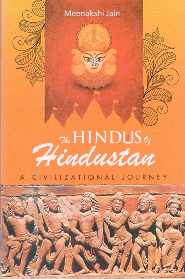 The Hindus of Hindustan: A Civilizational Journey