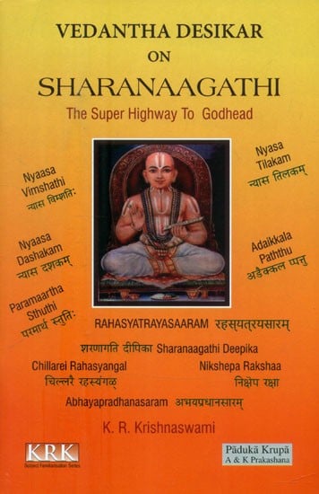 Vedanta Desikar on Sharanagati- The Super Highway to Godhead