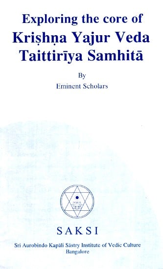 Exploring The Core of Krishna Yajur Veda Taitiriya Samhita