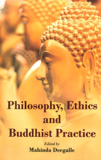 Philosophy, Ethics and Buddhist Practice