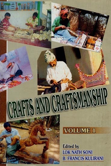 Crafts and Craftsmanship (Studies in Traditional Knowledge in India - Volume 1)