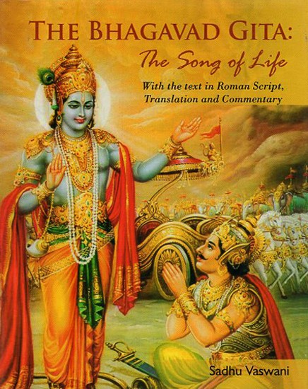 The Bhagavad Gita: The Song of Life
