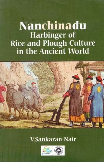 Nanchinadu: Harbinger of Rice and Plough Culture in the Ancient World