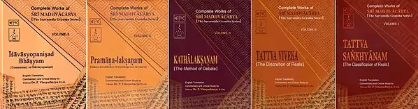 Complete Works of Sri Madhvacarya: Tattva Sankhyanam| Tattva Viveka| Kathalaksanam| Pramana Laksanam| Isavasyopanisad Bhasyam (Set of 5 Volumes)