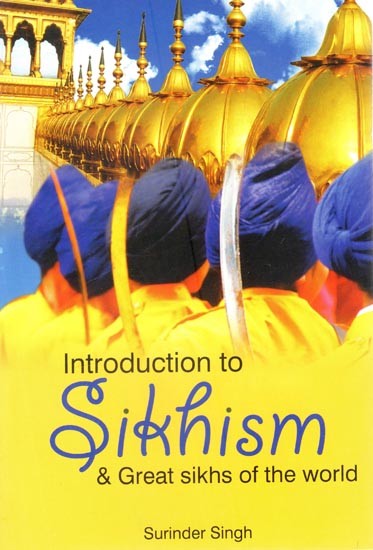 Introduction to Sikhism & Great Sikhs of the World