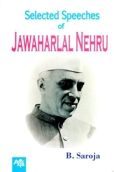 Selected Speeches of Jawaharlal Nehru