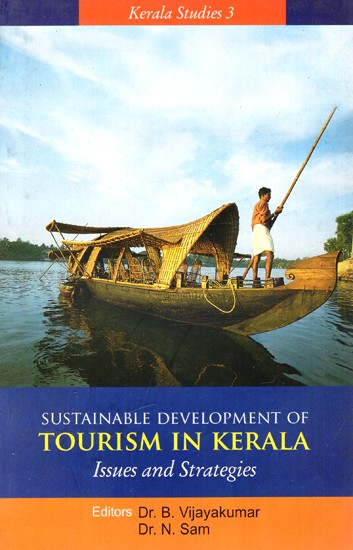 Sustainable Development of Tourism In Kerala: Issues And Strategies