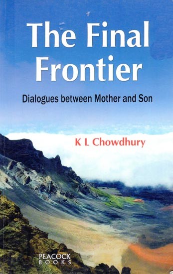 The Final Frontier: Dialogues between Mother and Son