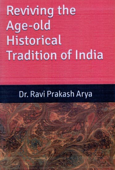 Reviving the Age-Old Historical Tradition of India