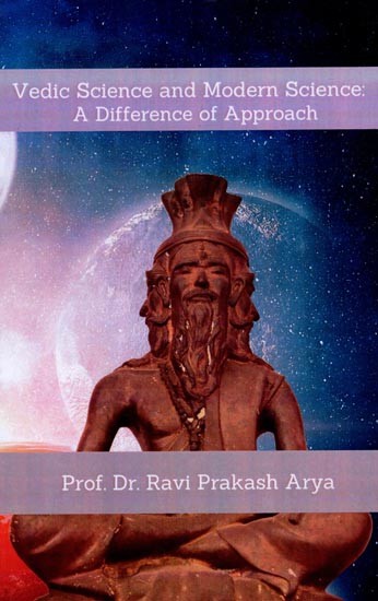 Vedic Science and Modern Science (A Difference of Approach)