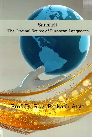 Sanskrit The Original Source of European Languages