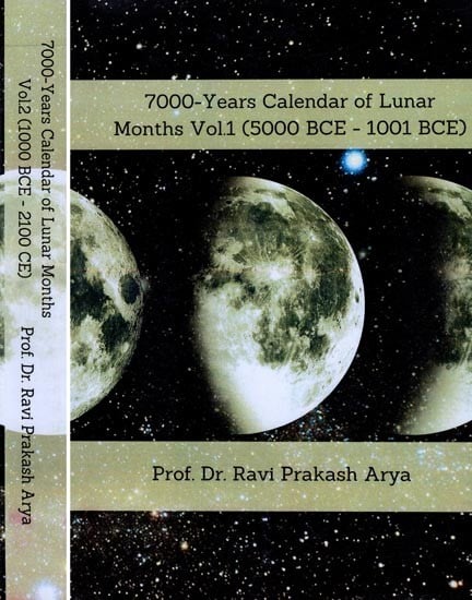 7000-Years Calendar of Lunar Months in 2 Volumes (5000 BCE - 2100 BCE)