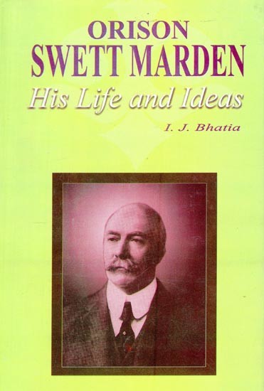 Orison Swett Marden His Life and Ideas