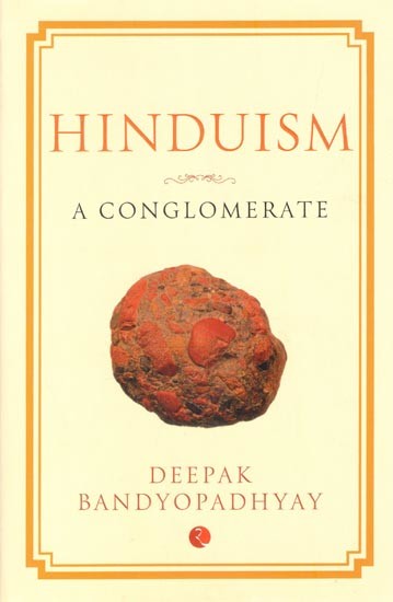 Hinduism: A Conglomerate