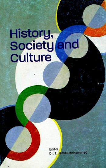 History, Society And Culture (Festschrift in Honour of Dr. N. A. Karim)